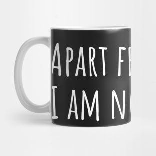 Apart from God I am nothing Mug